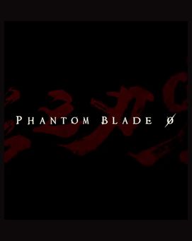 Phantom Blade 0